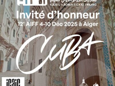 Cuba, invité d’honneur de la 12ᵉ édition du Festival international du film d’Alger (AIFF)invités d’honneur