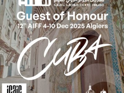 Cuba, Guest of Honour of the 12ᵗʰ Algiers International Film Festival (AIFF)