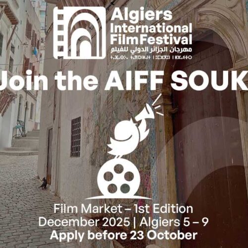 AIFF SOUK – Le Marché du Film du FestivalInternational du Film d’Alger