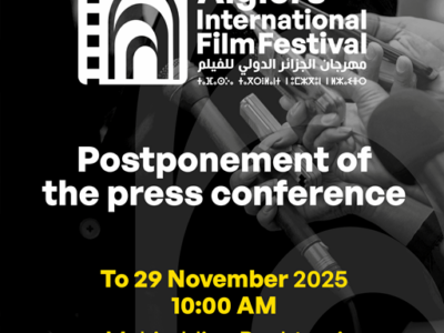 Report de la Conférence de Presse du Festival International du Film d’Alger